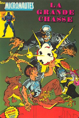 Micronautes (Les) (Arédit) tome 2 - La grande chasse (éd. 1981) Micronautes (Les) (Arédit) tome 2 - La grande chasse (éd. 1981)
