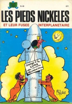 Les Pieds Nickelés (3e série) (1946-1988) tome 40 - Les Pieds Nickelés et leur fusée interplanétaire