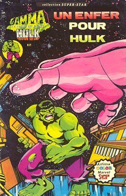 Hulk (3e Série - Arédit - Gamma) tome 2 - Un enfer pour Hulk (éd. 1979) Hulk (3e Série - Arédit - Gamma) tome 2 - Un enfer pour Hulk (éd. 1979)