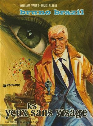 Bruno Brazil tome 3 - Les yeux sans visage