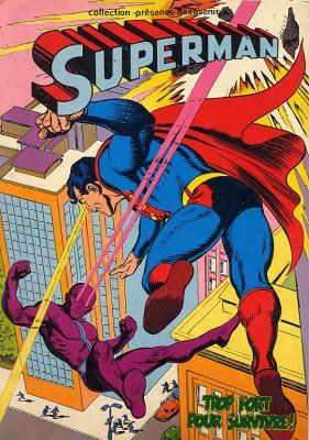 Superman (Sagédition - Présence de l'avenir) - Superman : Trop fort pour survivre! (éd. 1979)