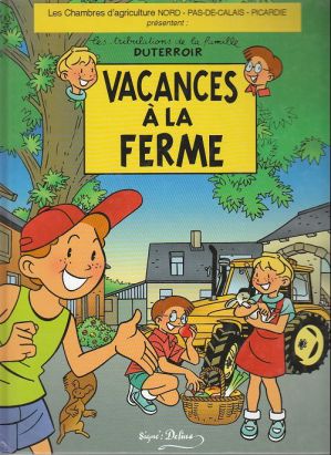 Tribulations de la famille Duterroir (Les) tome 1 - Vacances à la ferme (éd. 2001)