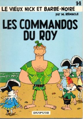 Le vieux Nick et Barbe-Noire tome 14 - Les commandos du roy Le vieux Nick et Barbe-Noire tome 14 - Les commandos du roy