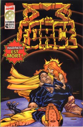 X-Force tome 42 - Warpath est mort! (éd. 1999) X-Force tome 42 - Warpath est mort! (éd. 1999)