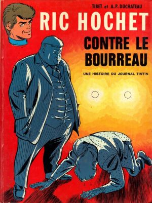 Ric Hochet tome 14 - Ric Hochet contre le bourreau (éd. 1972) Ric Hochet tome 14 - Ric Hochet contre le bourreau (éd. 1972)