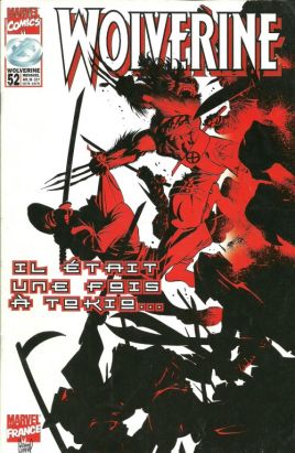Wolverine (Marvel France 1re série) (1997) tome 52 - Il était une fois à Tokio... (éd. 1998) Wolverine (Marvel France 1re série) (1997) tome 52 - Il était une fois à Tokio... (éd. 1998)