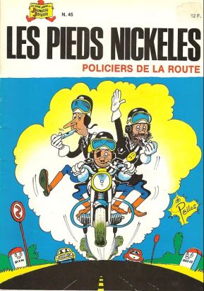 Les Pieds Nickelés (3e série) (1946-1988) tome 45 - Les Pieds Nickelés policiers de la route
