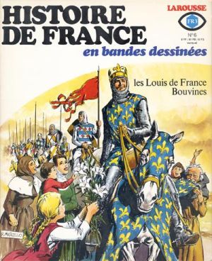 Histoire de France en BD tome 6 - Les Louis de France, Bouvines