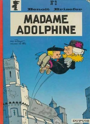 Benoît Brisefer tome 2 - Madame Adolphine (éd. 1971)