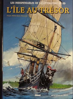 Les indispensables de la Littérature en BD tome 1 - L'Île au trésor (éd. 2011) Les indispensables de la Littérature en BD tome 1 - L'Île au trésor (éd. 2011)