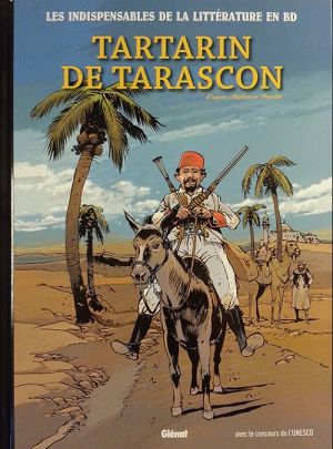 Les indispensables de la Littérature en BD - Tartarin de Tarascon Les indispensables de la Littérature en BD - Tartarin de Tarascon