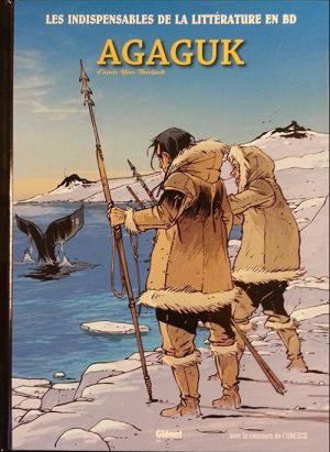 Indispensables de la Littérature en BD - Agaguk