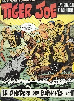 Tiger Joe tome 1 - Le cimetière des éléphants (éd. 1977)
