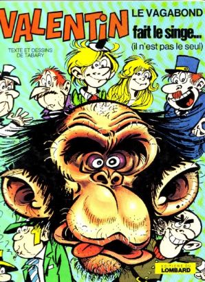 Valentin le vagabond tome 4 - Valentin fait le singe (éd. 1974) Valentin le vagabond tome 4 - Valentin fait le singe (éd. 1974)