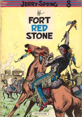 Jerry Spring tome 9 - Fort Red Stone (éd. 1960)