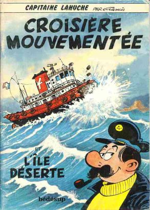 Capitaine Lahuche tome 1 - Croisière mouvementée et L'Île déserte