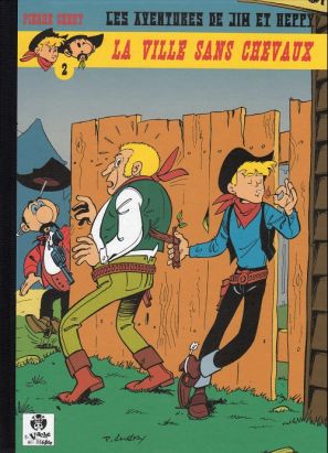 Les Aventures de Jim l'Astucieux tome 1 - La ville sans chevaux (éd. 2013) Les Aventures de Jim l'Astucieux tome 1 - La ville sans chevaux (éd. 2013)