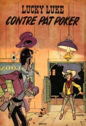 Lucky Luke tome 5 - Lucky Luke contre Pat Poker