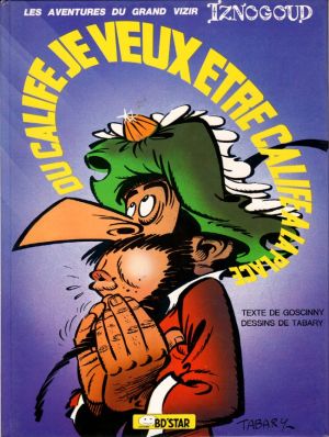 Iznogoud tome 13 - Je veux être Calife à la place du Calife (éd. 1978) Iznogoud tome 13 - Je veux être Calife à la place du Calife (éd. 1978)