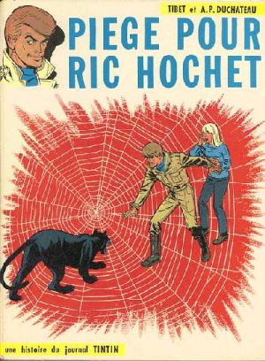 Ric Hochet tome 5 - Piège pour Ric Hochet (éd. 1967) Ric Hochet tome 5 - Piège pour Ric Hochet (éd. 1967)