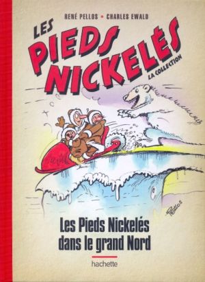 LesPieds Nickelés - La collection (Hachette) tome 25 - Les Pieds Nickelés dans le grand Nord