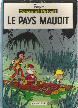 Johan et Pirlouit tome 12 - Le pays maudit (éd. 1966)