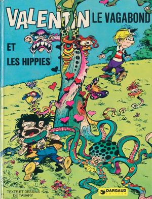 Valentin le vagabond tome 3 - Valentin et les hippies (éd. 1974) Valentin le vagabond tome 3 - Valentin et les hippies (éd. 1974)