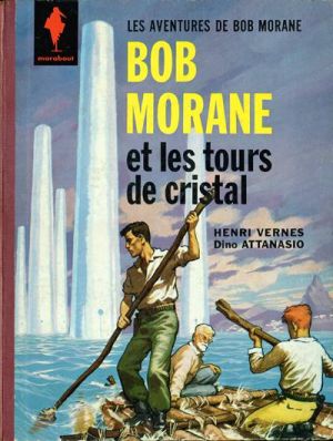 Bob Morane (Marabout) tome 3 - Les tours de cristal