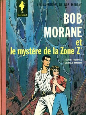 Bob Morane (Marabout) tome 6 - Le mystère de la Zone "Z"