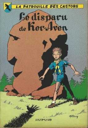 Patrouille des Castors (La) tome 2 - Le disparu de Ker-Aven (éd. 1962) Patrouille des Castors (La) tome 2 - Le disparu de Ker-Aven (éd. 1962)