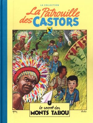 La patrouille des Castors (Hachette) tome 7 - Le secret des Monts Tabou (éd. 2014)
