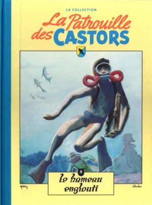 La patrouille des Castors (Hachette) tome 8 - Le hameau englouti (éd. 2014)