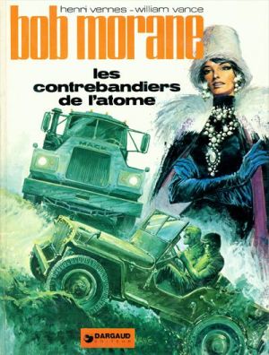 Bob Morane - La collection tome 18 - Les contrebandiers de l'atome (éd. 1974) Bob Morane - La collection tome 18 - Les contrebandiers de l'atome (éd. 1974)