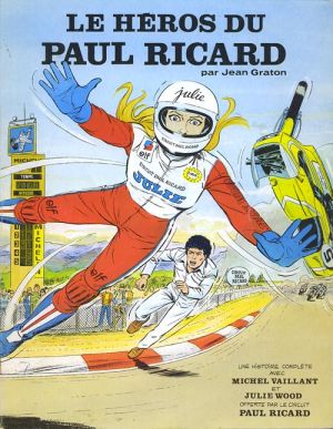 Michel Vaillant - Le héros du Paul Ricard (éd. )