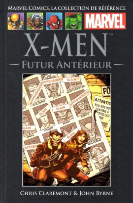 Marvel Comics - La collection (Hachette) tome 4 - X-Men - Futur Antérieur Marvel Comics - La collection (Hachette) tome 4 - X-Men - Futur Antérieur