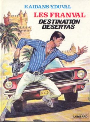 Les Franval tome 4 - Destination Desertas