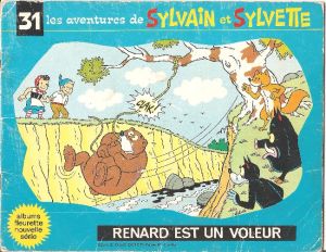 Sylvain et Sylvette (03-série : Fleurette nouvelle série) tome 31 - Renard est un voleur (éd. 1969) Sylvain et Sylvette (03-série : Fleurette nouvelle série) tome 31 - Renard est un voleur (éd. 1969)
