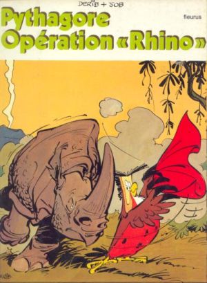 Pythagore et Cie (Les Aventures de) tome 2 - Opération « Rhino » (éd. 1973)