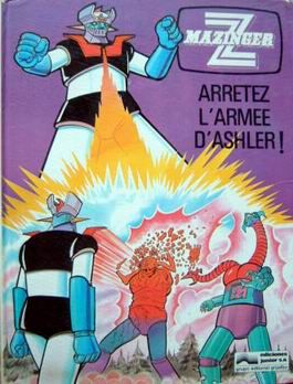 Mazinger Z (Junior) tome 2 - Arrêtez l'armée d'Ashler!