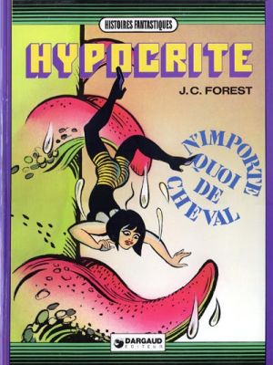 Hypocrite tome 3 - N'importe quoi de cheval (éd. 1974)