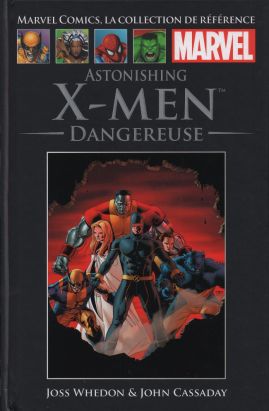 Marvel Comics - La collection (Hachette) tome 45 - Astonishing X-Men - Dangereuse (éd. 2015) Marvel Comics - La collection (Hachette) tome 45 - Astonishing X-Men - Dangereuse (éd. 2015)