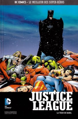 DC Comics - Le Meilleur des Super-Héros tome 6 - Justice League - La Tour de Babel (éd. 2015) DC Comics - Le Meilleur des Super-Héros tome 6 - Justice League - La Tour de Babel (éd. 2015)