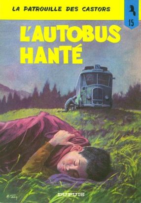 Patrouille des Castors (La) tome 15 - L'autobus hanté (éd. 1967)