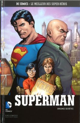 DC Comics - Le Meilleur des Super-Héros tome 13 - Superman - Origines secrètes (éd. 2016) DC Comics - Le Meilleur des Super-Héros tome 13 - Superman - Origines secrètes (éd. 2016)