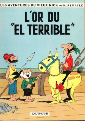 Le vieux Nick et Barbe-Noire tome 9 - L'or du "El Terrible" Le vieux Nick et Barbe-Noire tome 9 - L'or du "El Terrible"