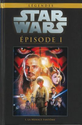 Star Wars - Légendes - La Collection (Hachette) tome 8 - Episode I - La Menace Fantôme (éd. 2016)