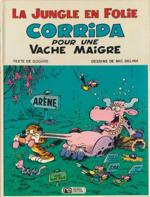 La Jungle en folie tome 4 - Corrida pour une vache maigre (éd. 1975) La Jungle en folie tome 4 - Corrida pour une vache maigre (éd. 1975)