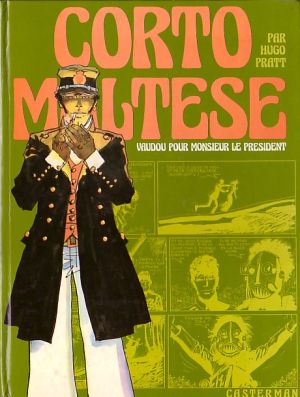 Corto Maltese (Première série cartonnée) tome 4 - Vaudou pour Monsieur le Président (éd. 1974)