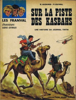 Franval (Les) tome 3 - Sur la piste des Kasbahs (éd. 1967) Franval (Les) tome 3 - Sur la piste des Kasbahs (éd. 1967)