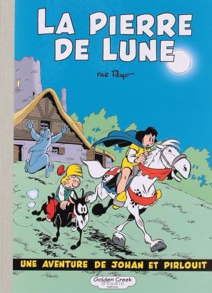 Johan et Pirlouit - tirage de luxe tome 4 - La Pierre de Lune